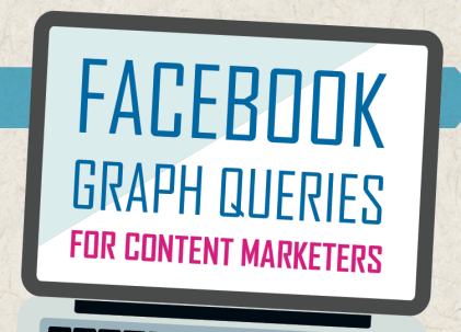 facebook graph queries for content marketers