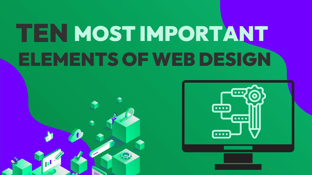 The 10 Most Important Elements of Web Design