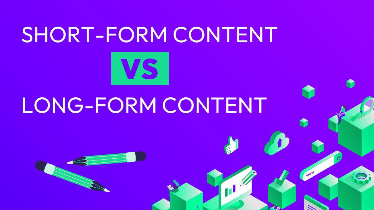 Short-Form Content vs Long-Form Content