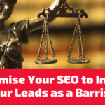 How to Maximise Your SEO to Increase Your Leads as a Barrister